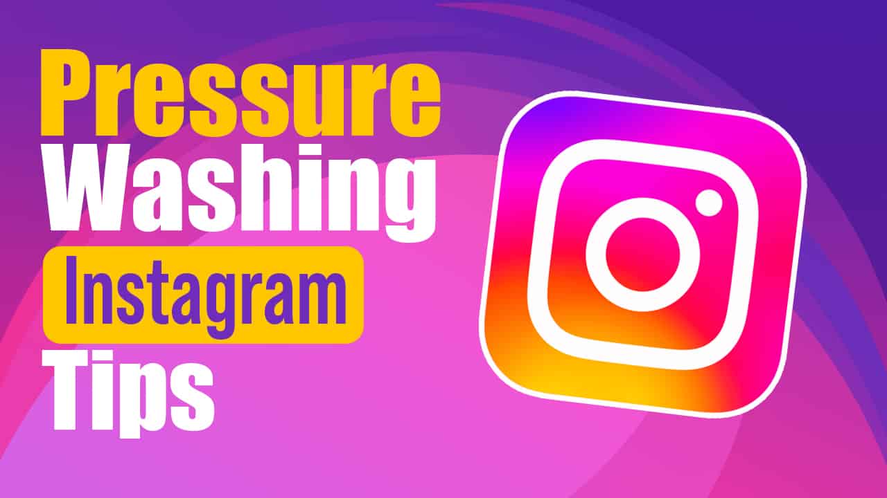 pressure washing instagram tips